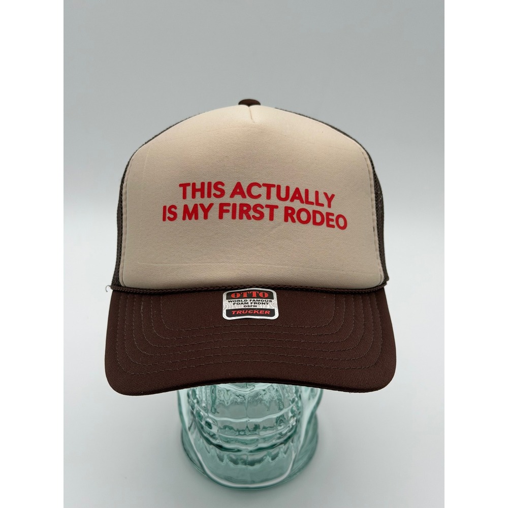 Otto First Rodeo Trucker Hat Brown Tan Snapback Mesh Cap Funny Western OSFM
